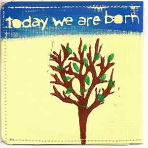From Indian Lakes - Today We Are Born flac