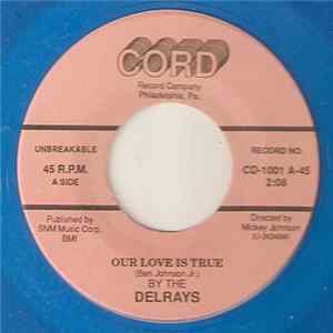 The Delrays - Our Love Is True / One Kiss, One Smile And A Dream flac