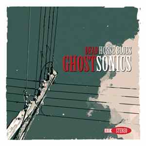 Ghostsonics - Dead Horse Blues flac