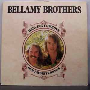 Bellamy Brothers - Dancing Cowboys - Our Favorite Songs flac