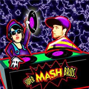 Super Mash Bros. - Fuck Bitches. Get Euros. flac
