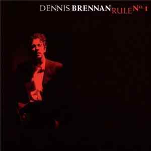 Dennis Brennan - Rule N°1 flac
