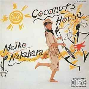Meiko Nakahara = 中原めいこ - Coconuts House = ココナツ・ハウス flac
