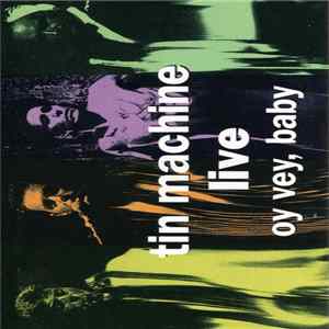 Tin Machine - Live - Oy Vey, Baby flac
