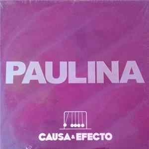 Paulina - Causa & Efecto flac