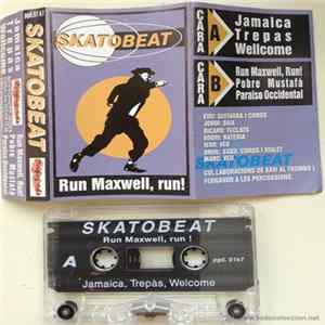 Skatobeat - Run Maxwell, Run! flac