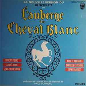 Robert Piquet, André Jobin, Nicole Broissin, Danielle Castaing - L'auberge Du Cheval Blanc flac