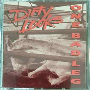 Dirty Looks - One Bad Leg flac