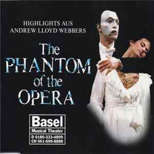 Andrew Lloyd Webber - Hilights Aus Andrew Lloyd Webbers The Phantom Of The Opera flac