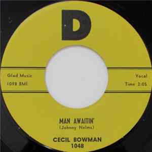 Cecil Bowman - Man Awaitin' / Justice Of Love flac