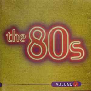 Various - The 80s: Volume 5 flac