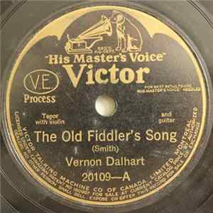 Vernon Dalhart - The Old Fiddler's Song / We Sat Beneath The Maple On The Hill flac