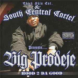 Big Prodeje - Hood 2 Da Good flac