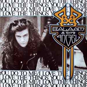 Balaam & The Angel - I Love The Things You Do To Me flac