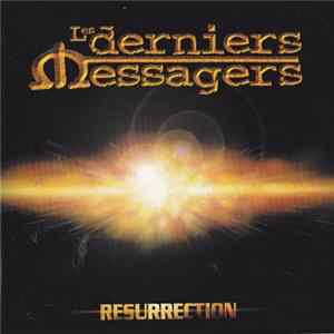 Les Derniers Messagers - Resurrection flac