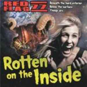 Red Flag 77 - Rotten On The Inside flac