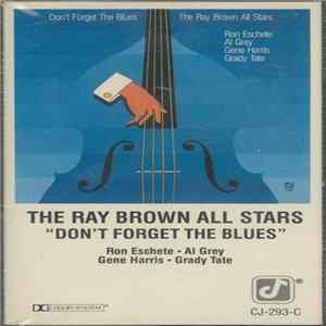 The Ray Brown All Stars - Don't Forget The Blues flac