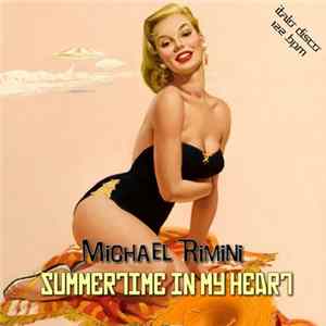 Michael Rimini - Summertime In My Heart flac