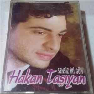 Hakan Taşıyan - Sensiz İki Gün flac