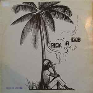 Keith Hudson & Family Man - Pick A Dub flac