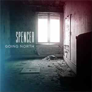 Spencer - Going North flac