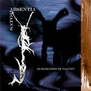 Sator Absentia - Sublimation Of Vacuity flac
