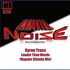 Byron Trace - Louder Than Words (Hagane Shizuka Mix) flac
