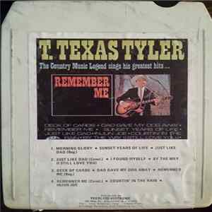 T. Texas Tyler - Remember Me flac