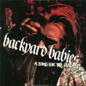 Backyard Babies - A Song For The Outcast flac