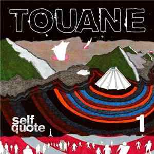 Touane - Self Quote Part 1 flac