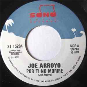 Joe Arroyo - Por Ti No Morire / A Mi Dios Todo Le Debo flac