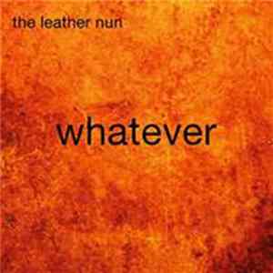 The Leather Nun - Whatever flac
