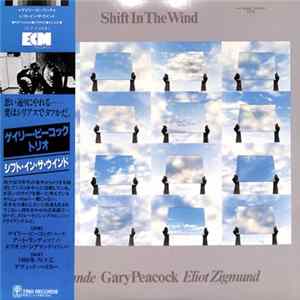Gary Peacock, Art Lande, Eliot Zigmund - Shift In The Wind flac