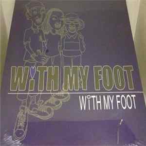 With My Foot - With My Foot flac