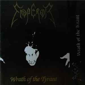 Emperor - Wrath Of The Tyrant flac