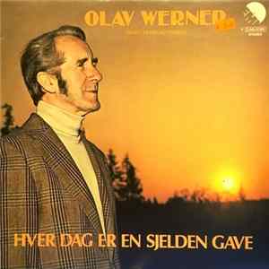Olav Werner - Hver Dag Er En Sjelden Gave flac