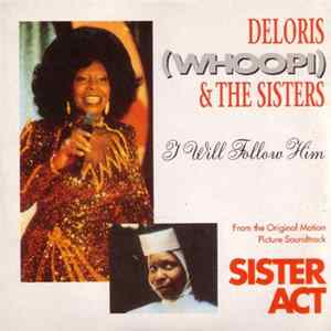 Deloris (Whoopi) & The Sisters - I Will Follow Him flac