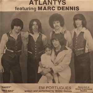 Marc Dennis With Atlantys - Daddy flac