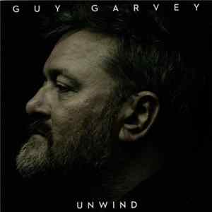 Guy Garvey - Unwind flac