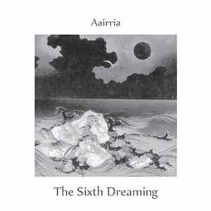 Aairria - The Sixth Dreaming flac
