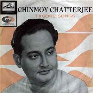 Chinmoy Chatterjee - Tagore Songs flac
