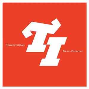 Tommy Indian - Moon Dreamer flac