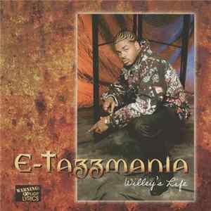 E-Tazzmania - Willey's Life flac