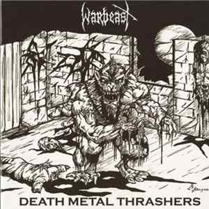 Warbeast Remains - Death Metal Thrashers flac