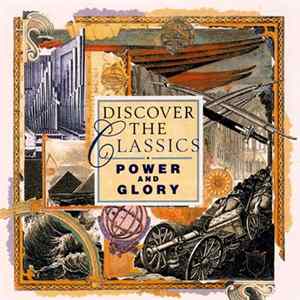 Various - Discover The Classics - Power And Glory flac