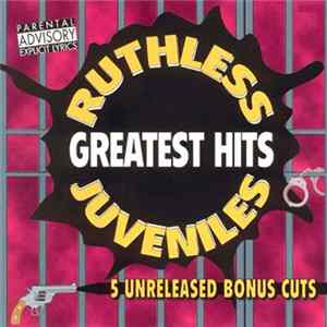Ruthless Juveniles - Ruthless Juveniles Greatest Hits flac
