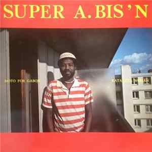 Super A. Bis' N - Moto For Gabon - Katakata Woman flac
