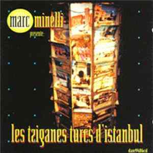 Marc Minelli - Les Tziganes Turcs D'Istanbul flac
