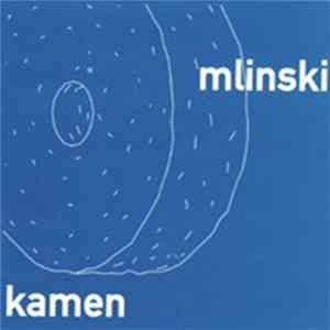 Mlinski Kamen - Mlinski Kamen flac