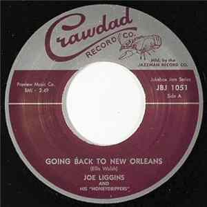 Joe Liggins & His Honeydrippers, Ellis 'Slow' Walsh - Going Back To New Orleans / New Orleans Is My Home flac